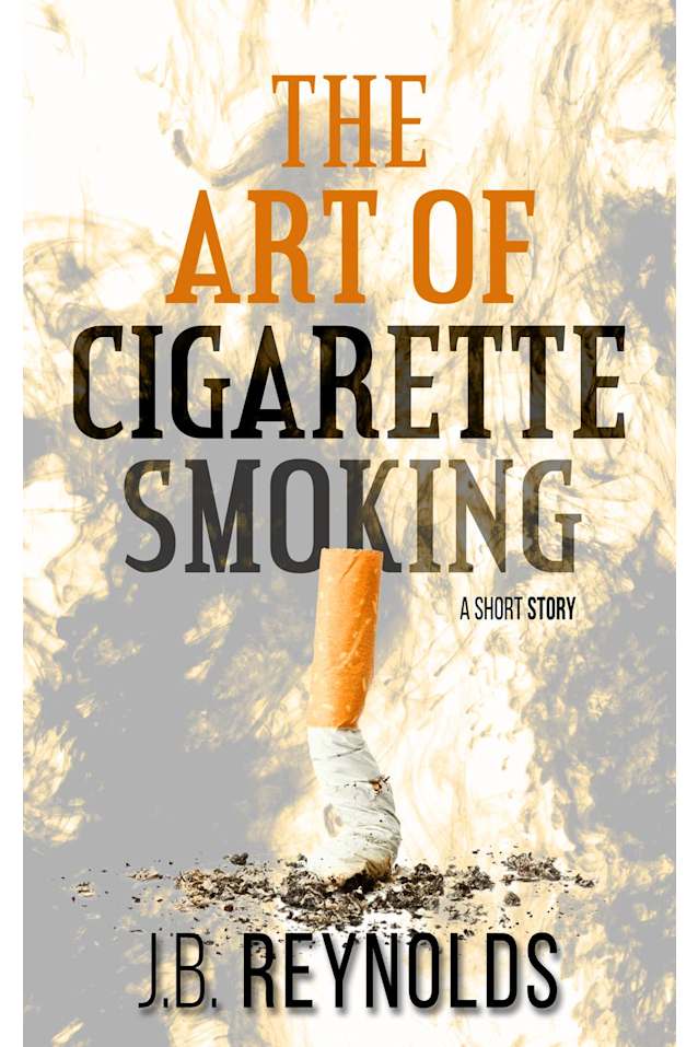 The Art of Cigarette Smoking