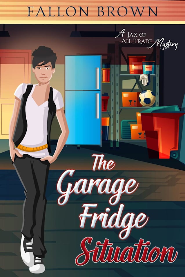 The Garage Fridge Situation (Jax of All Trade, #1)