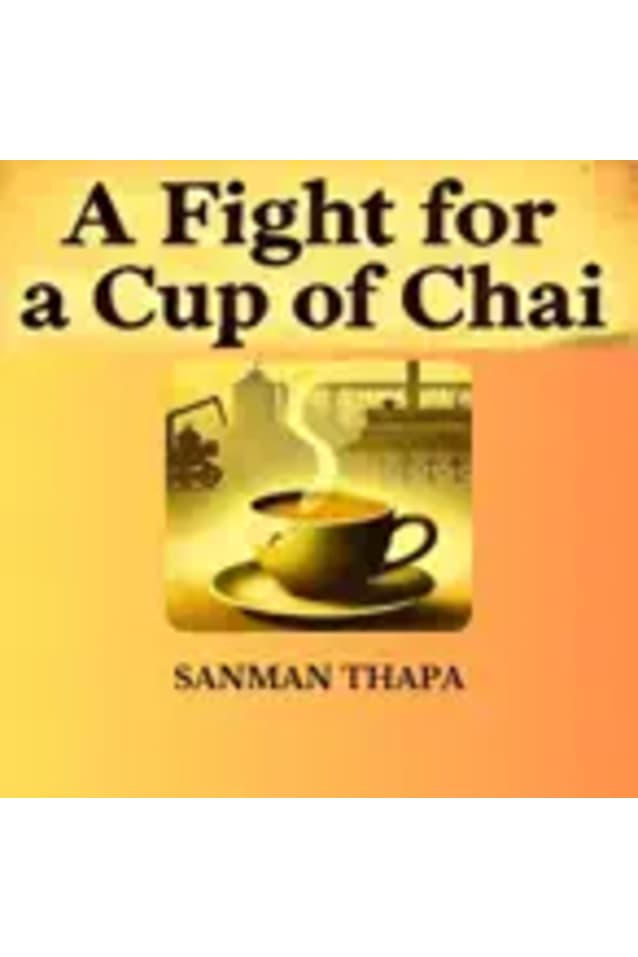🟨 NEW RELEASE: A Fight for a Cup of Chai 