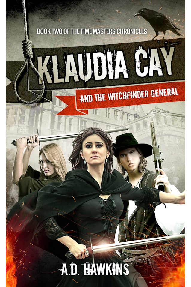 Klaudia Cay and the Witchfinder General: The Time Masters’ Chronicles, #2 (The Time Masters Chronicles)