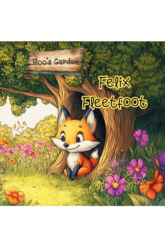 Felix Fleetfoot: A Tale from Roo’s Garden