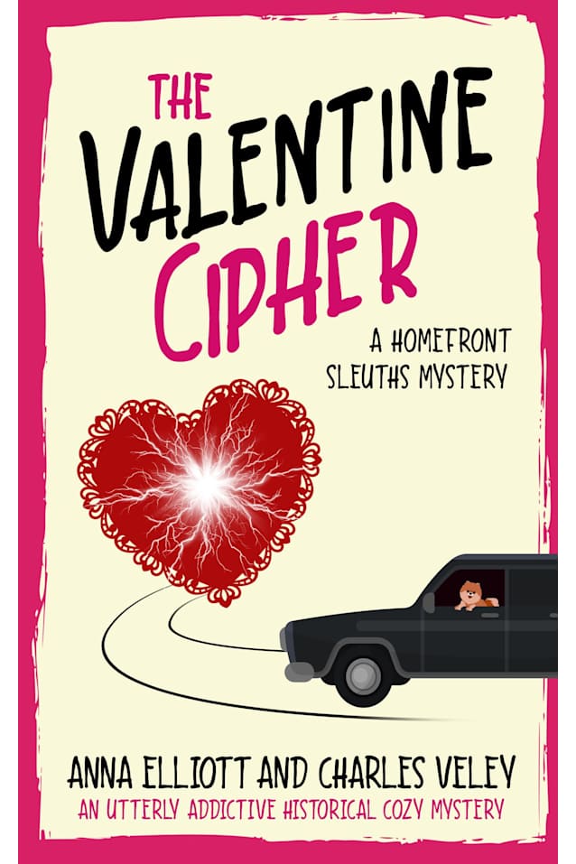 The Valentine Cipher: A Homefront Sleuths Mystery (The Homefront Sleuths Cozy Mystery Series Book 8)