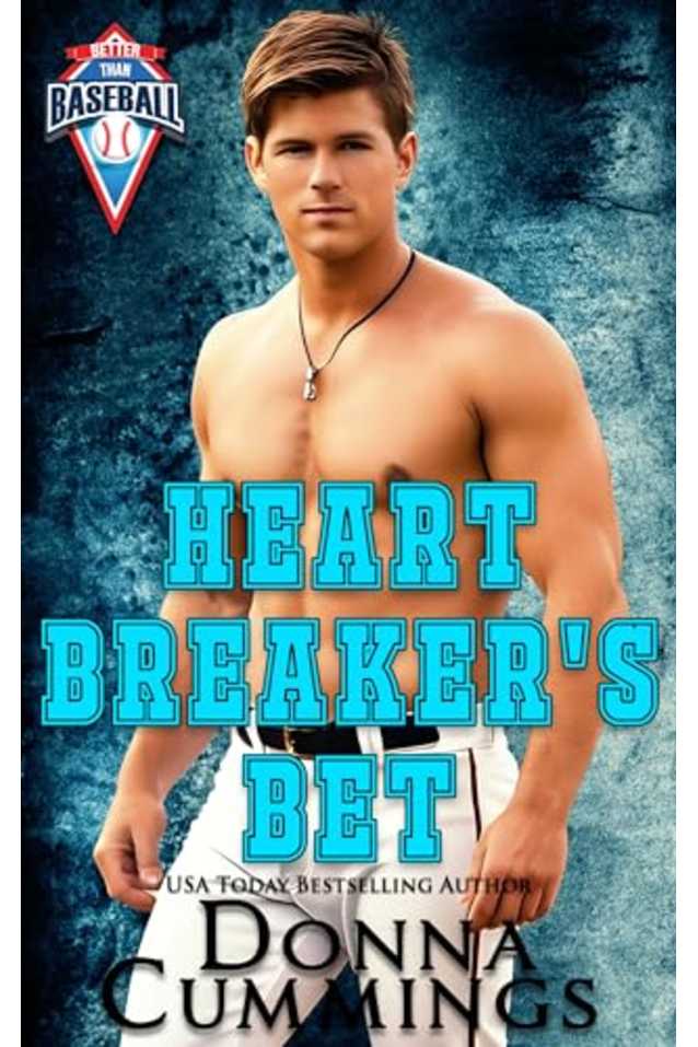 Heartbreaker’s Bet (Better Than Baseball Book 2)