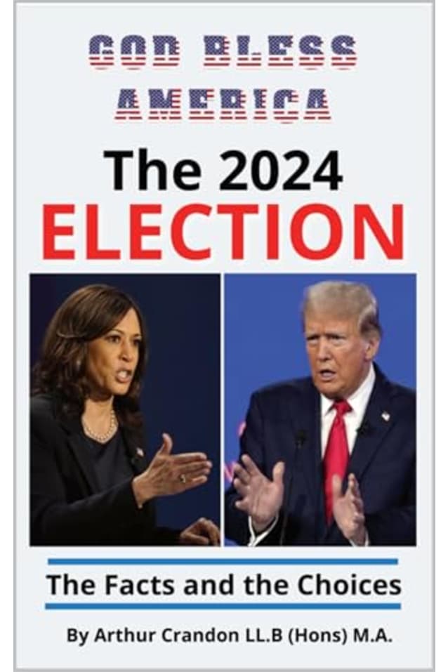 The 2024 Election: The Facts and the Choices