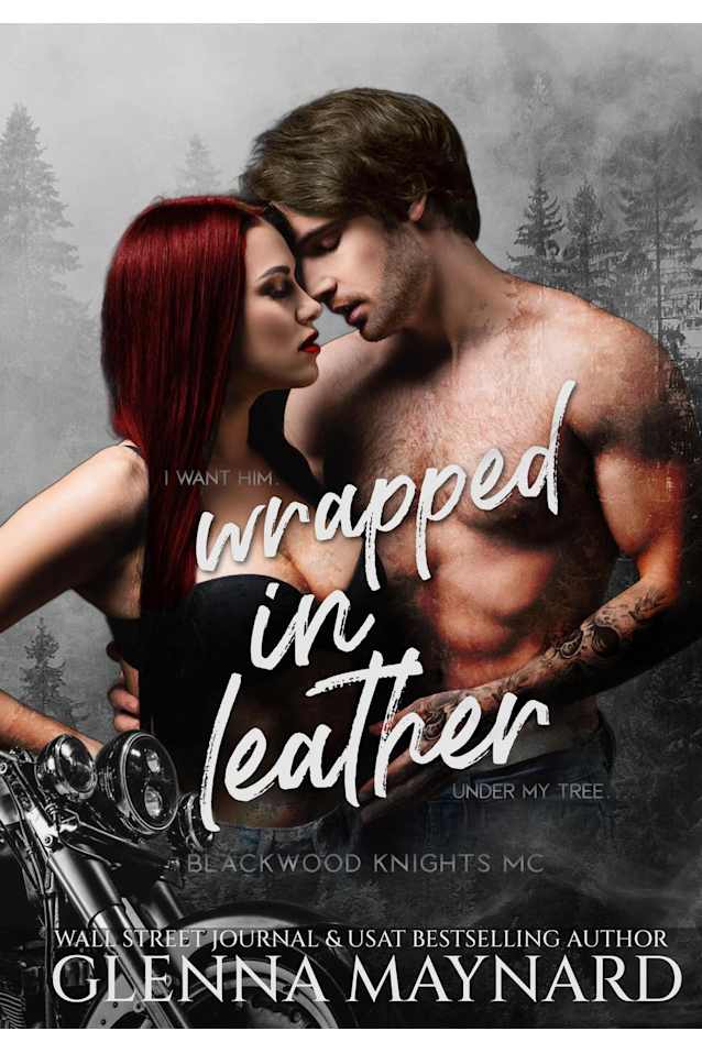 Wrapped In Leather (Blackwood Knights MC, #1)