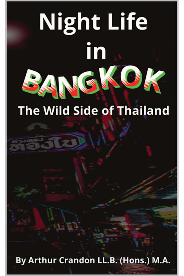 Night Life in Bangkok: The Wild Side of Thailand