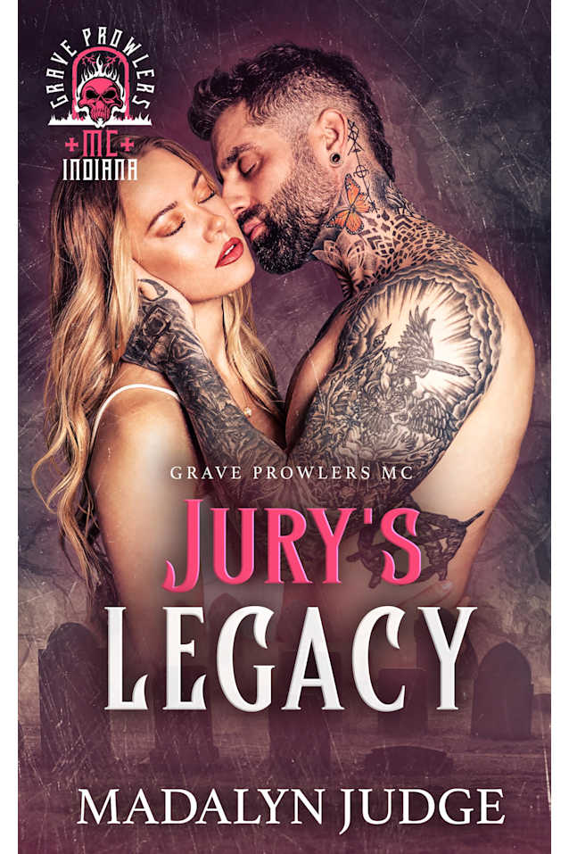 Jury’s Legacy: Grave Prowlers MC: Devil’s Backbone, Indiana Book 1