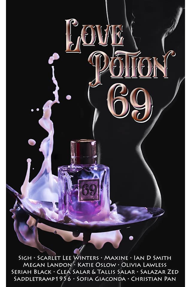 Love Potion 69 (The Erotica Consortium Collection)