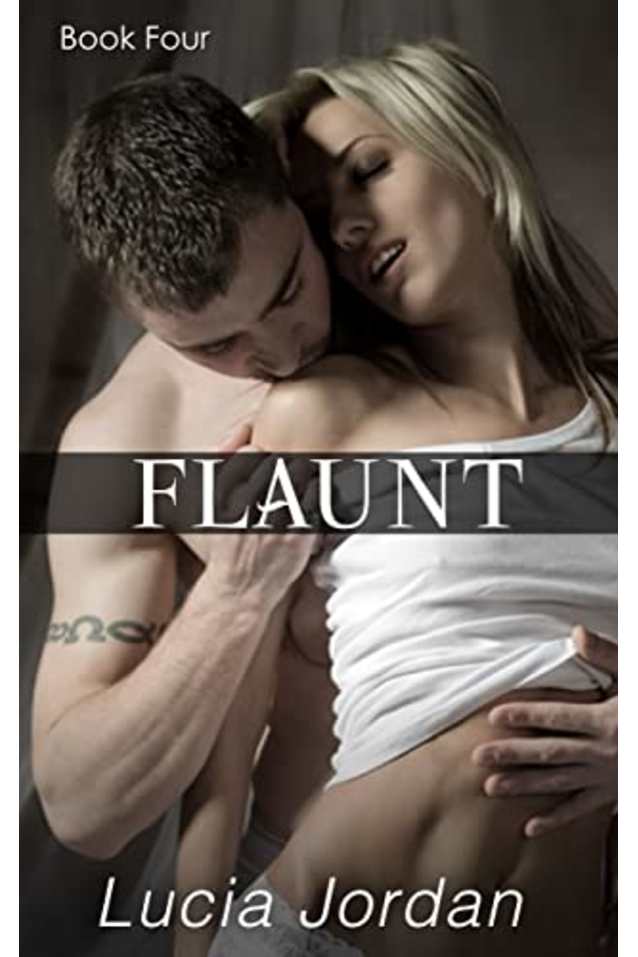 Flaunt: Book Four
