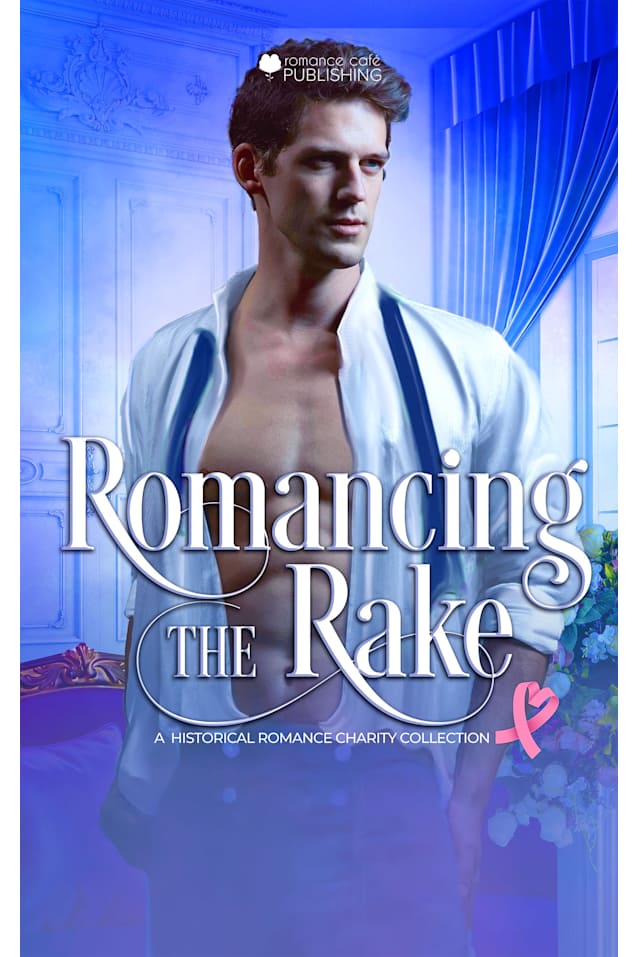 Romancing the Rake: A Historical Romance Collection (Romance Café Collection Book 43)
