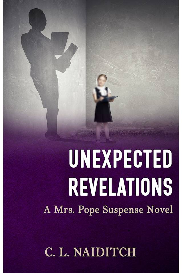 Unexpected Revelations: A Mrs. Pope Suspense Novel (Unexpected Benefits Book 5)