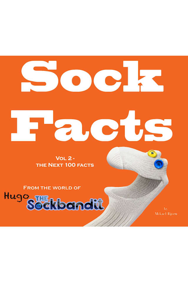 Sock Facts Vol. 2: More Sock Facts from the World of Hugo The Sock Bandit