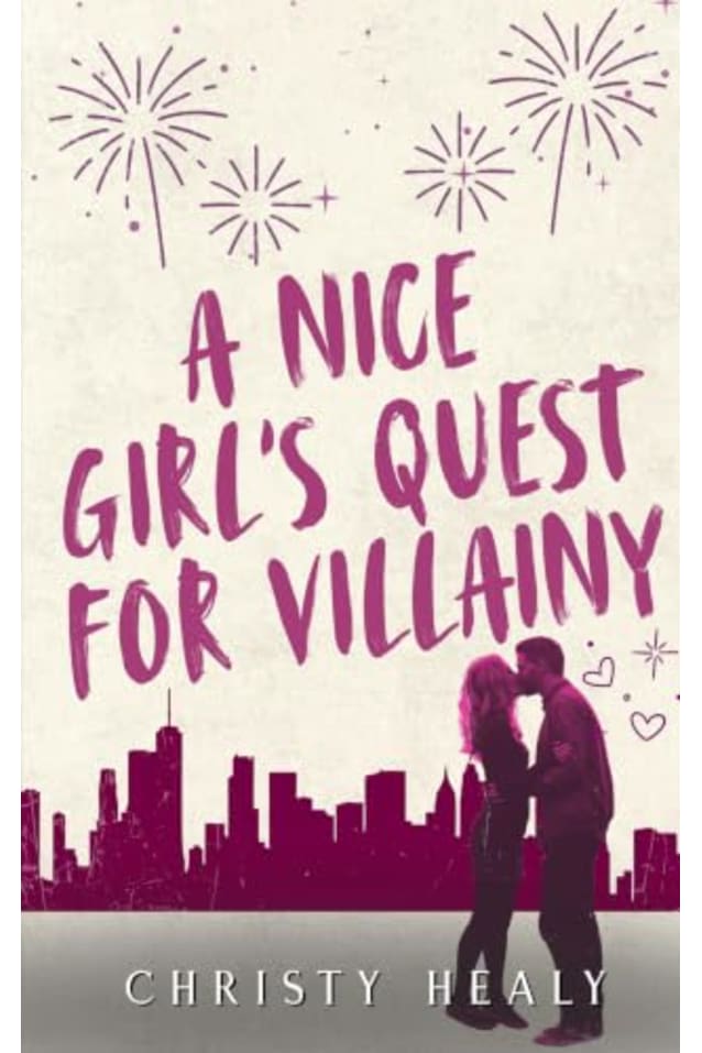 A Nice Girl’s Quest for Villainy