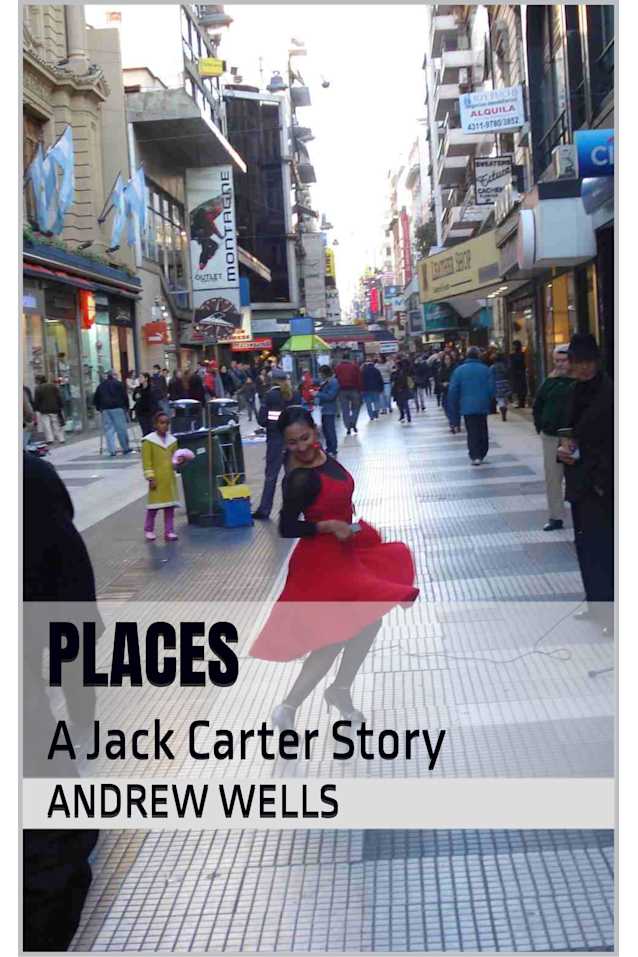 PLACES: A Jack Carter Story