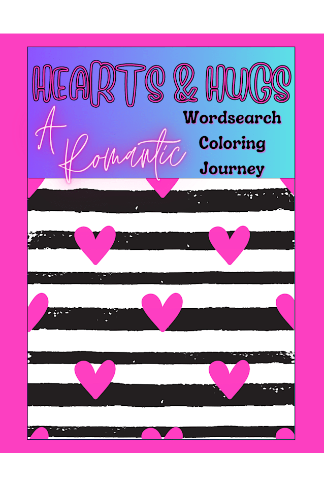 Hearts & Hugs: A Romantic Coloring Wordsearch Journey