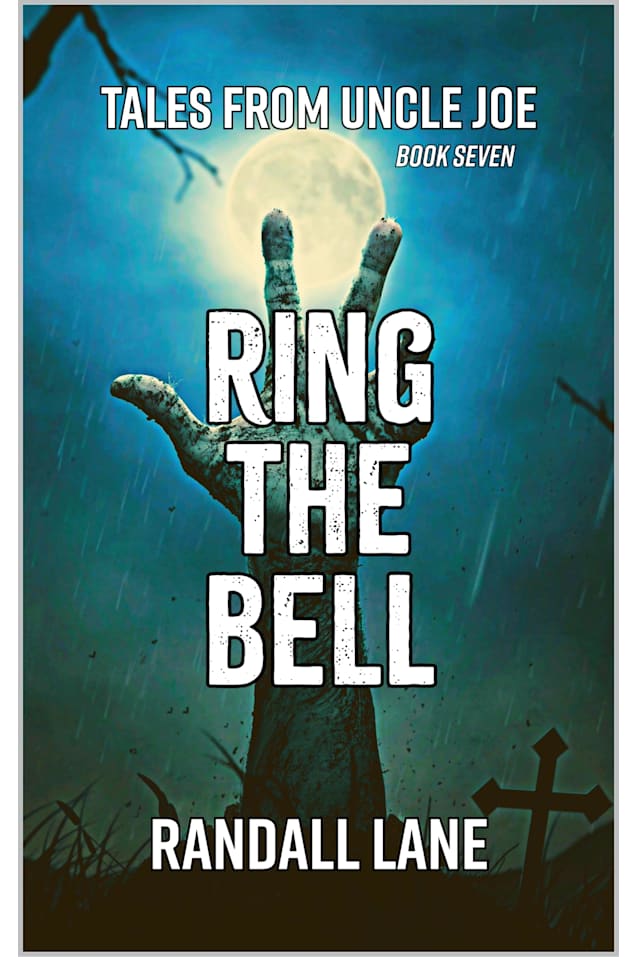 Ring the Bell: Tales from Uncle Joe