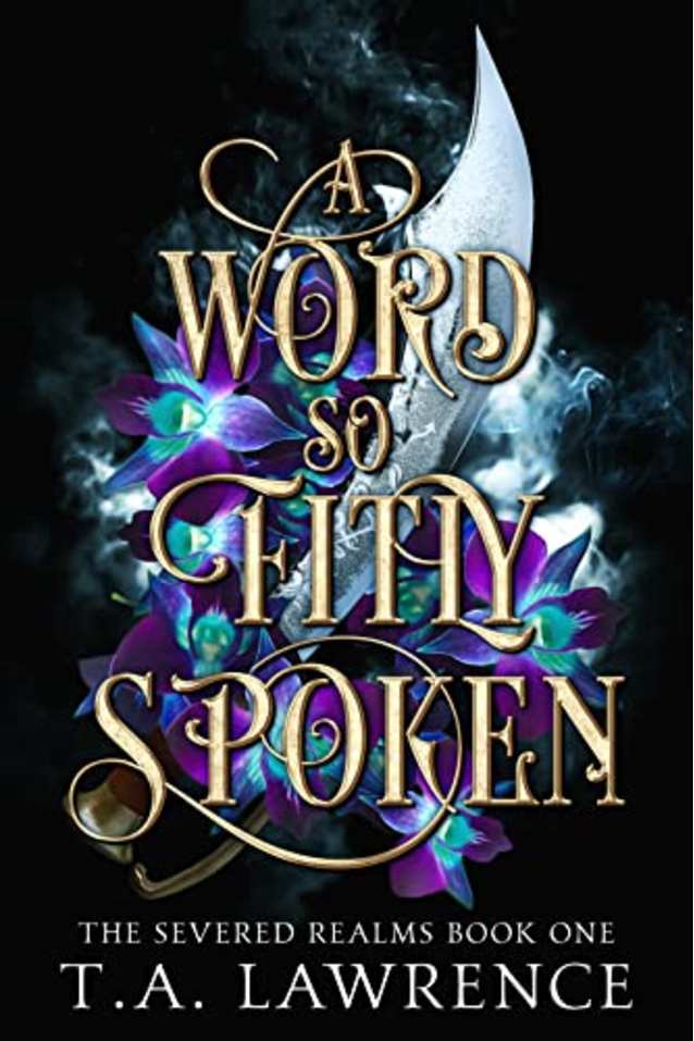 A Word so Fitly Spoken: (The Severed Realms)