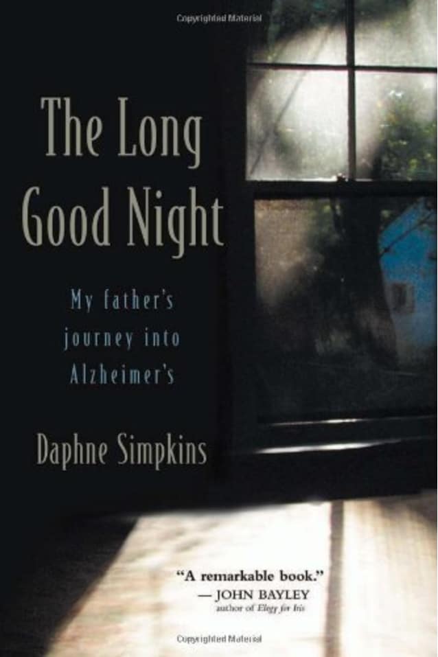 Long Good Night: My Father’s Journey into Alzheimer’s