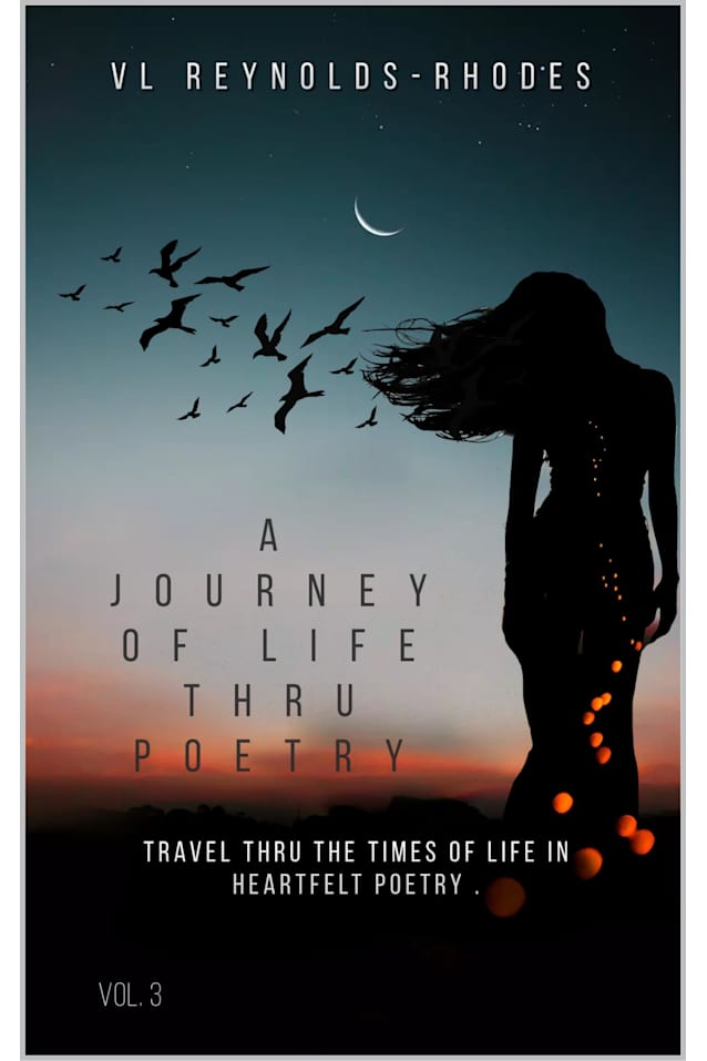 A JOURNEY OF LIFE THRU POETRY (THE POETRY OF LIFE)