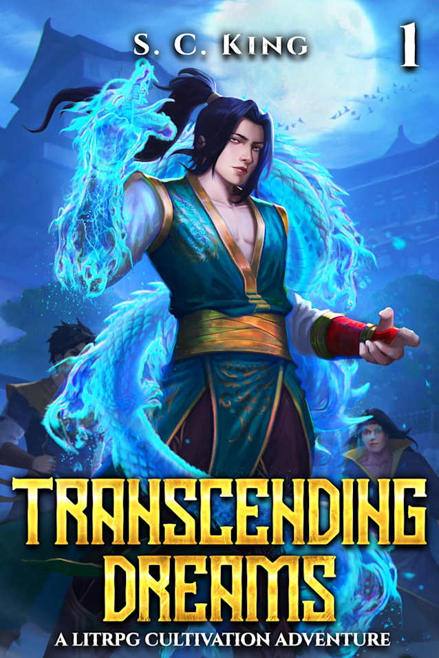 Transcending Dreams: A LitRPG Cultivation Adventure
