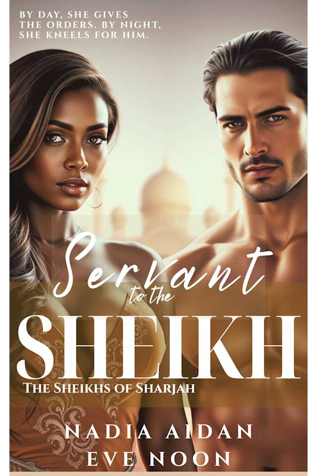 Servant to the Sheikh (The Sheikhs of Sharjah Book 5)