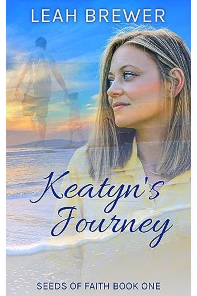 Keatyn’s Journey (Seeds of Faith Book 1)