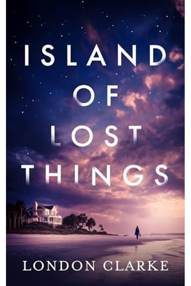 Island of Lost Things: A friends-to-lovers romance of messy pasts and second chances (Songs for the Lost Book 1)
