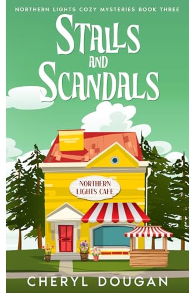 Stalls and Scandals (Northern Lights Cozy Mysteries Book 3)