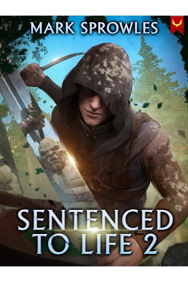 Sentenced to Life 2: A LitRPG Adventure