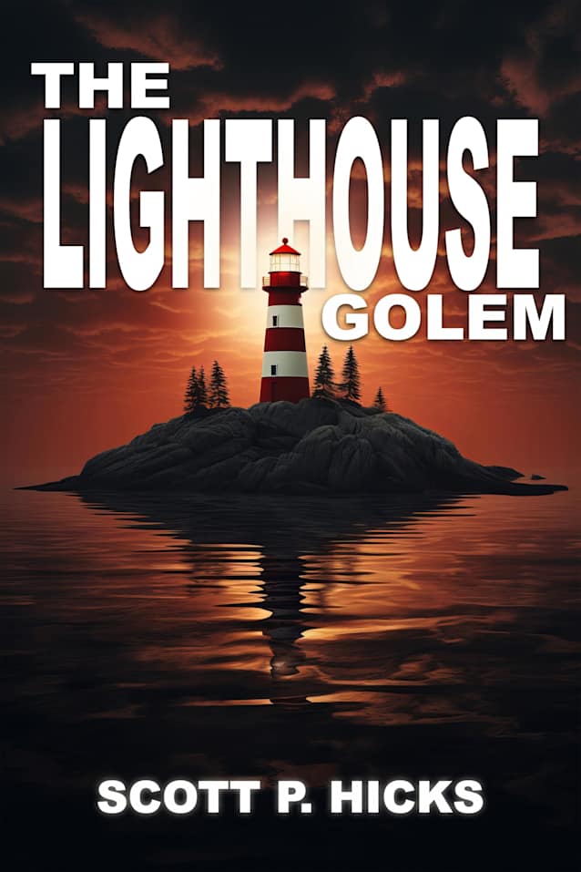 The Lighthouse Golem: A Thriller