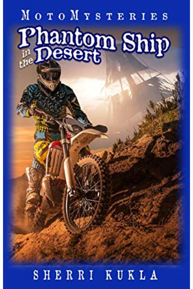 Phantom Ship in the Desert (MotoMysteries Book 3)