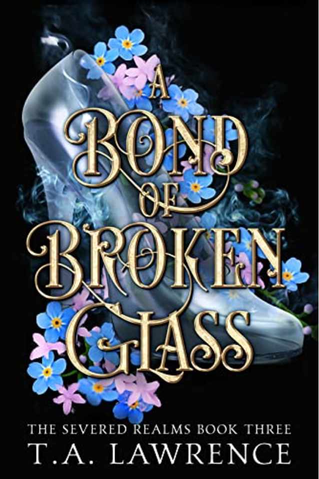 A Bond of Broken Glass: (The Severed Realms)