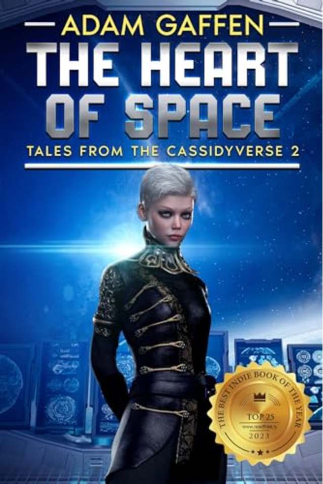 The Heart of Space: Tales from the Cassidyverse 2 (The Cassidy Chronicles Book 8)