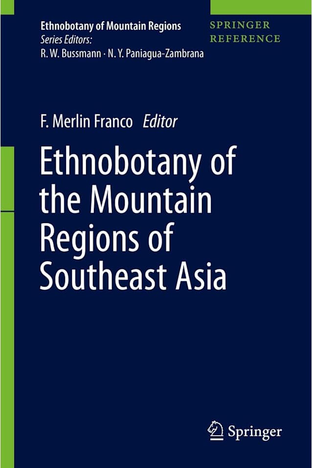 Ethnobotany of the Mountain Regions of Southeast Asia (Ethnobotany of Mountain Regions)