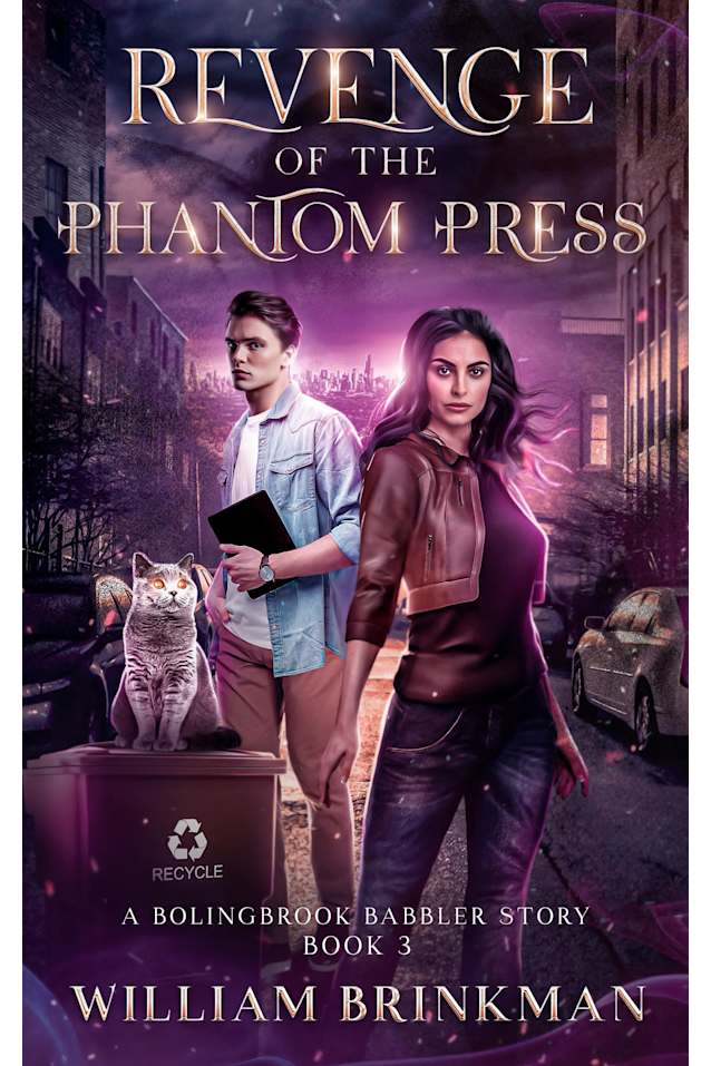 Revenge of the Phantom Press: A Bolingbrook Babbler Story (The Bolingbrook Babbler Stories Book 4)