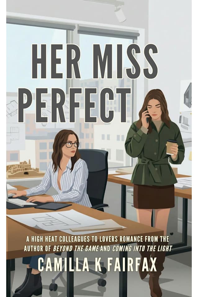 Her Miss Perfect: A Steamy Sapphic Colleagues to Lovers Romance