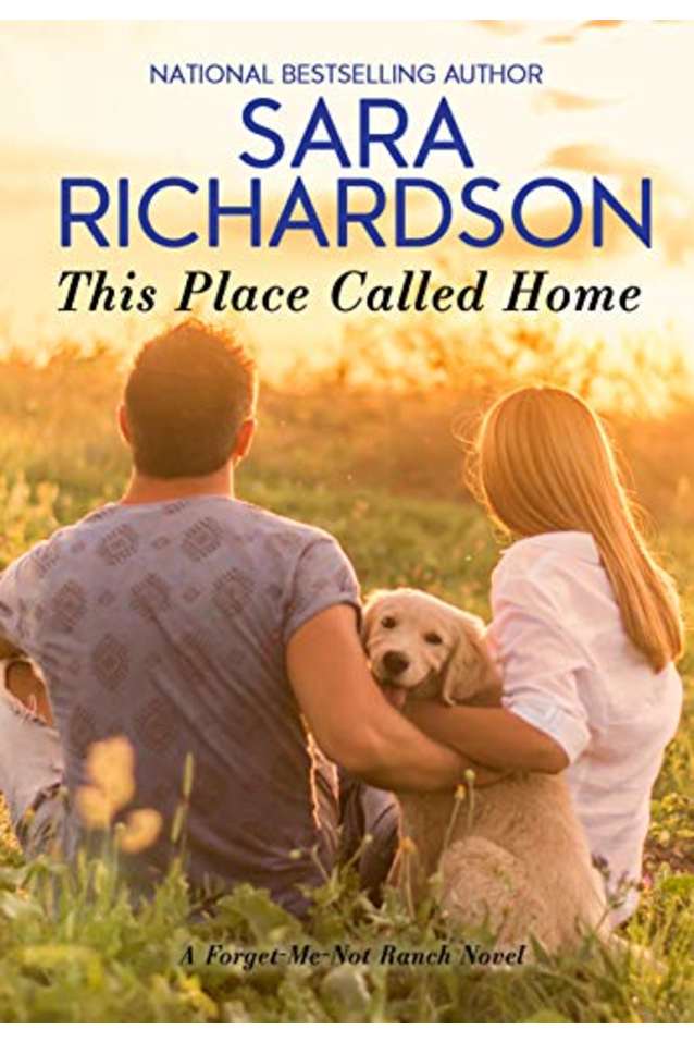 This Place Called Home (Forget-Me-Not Ranch)