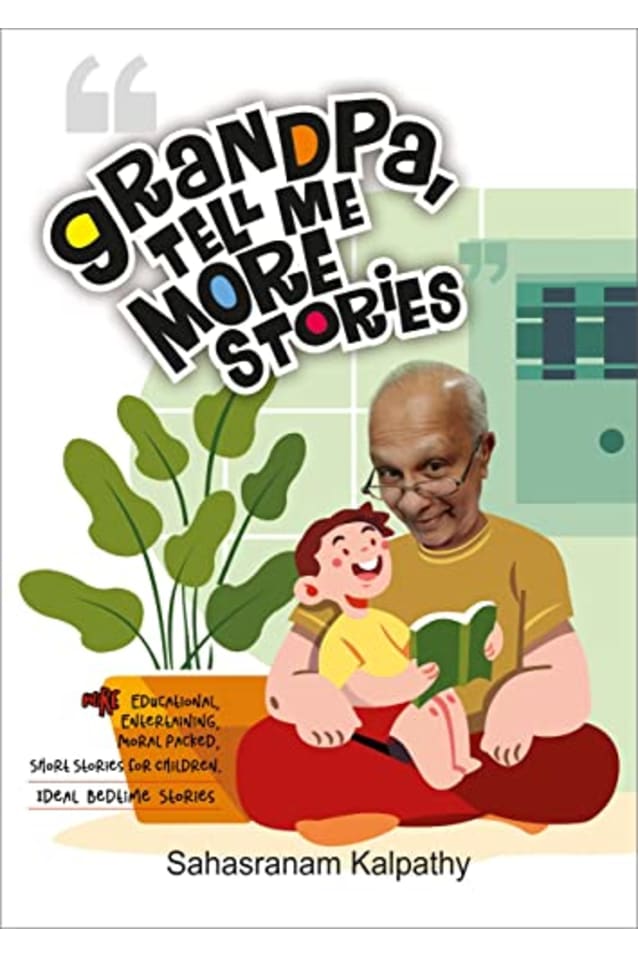 GRANDPA, TELL ME MORE STORIES: 