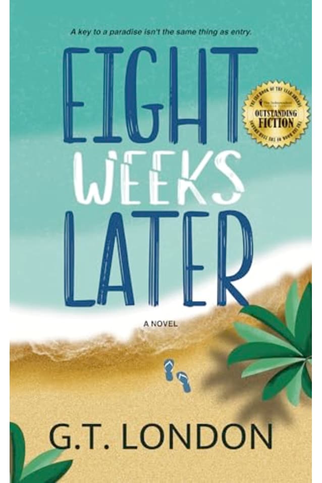 Eight Weeks Later