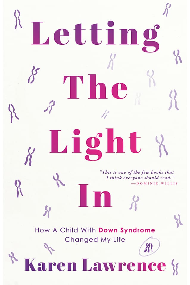 Letting The Light In: How A Child With Down Syndrome Changed My Life