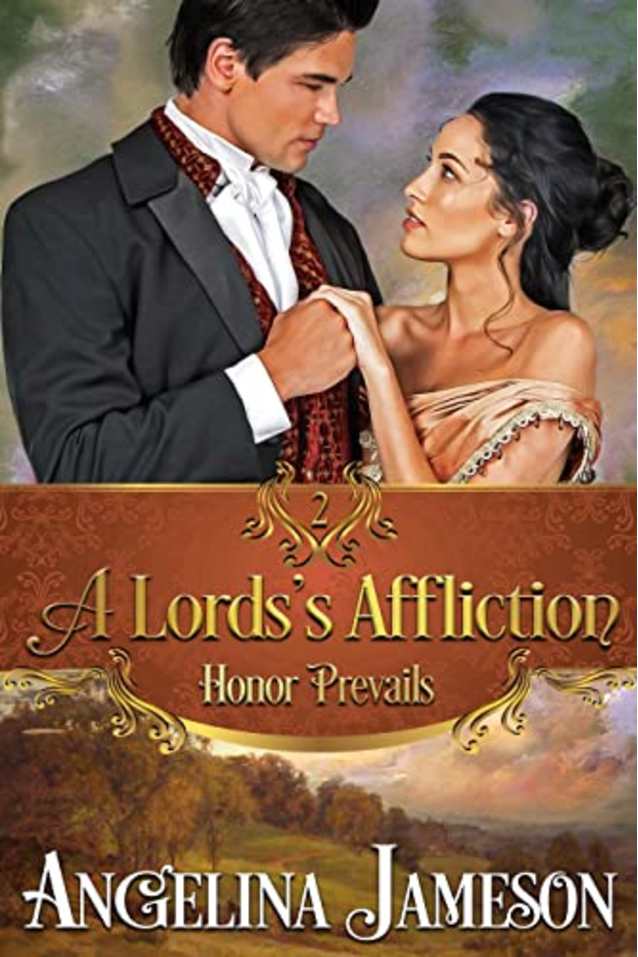 A Lord’s Affliction (Honor Prevails Book 2)