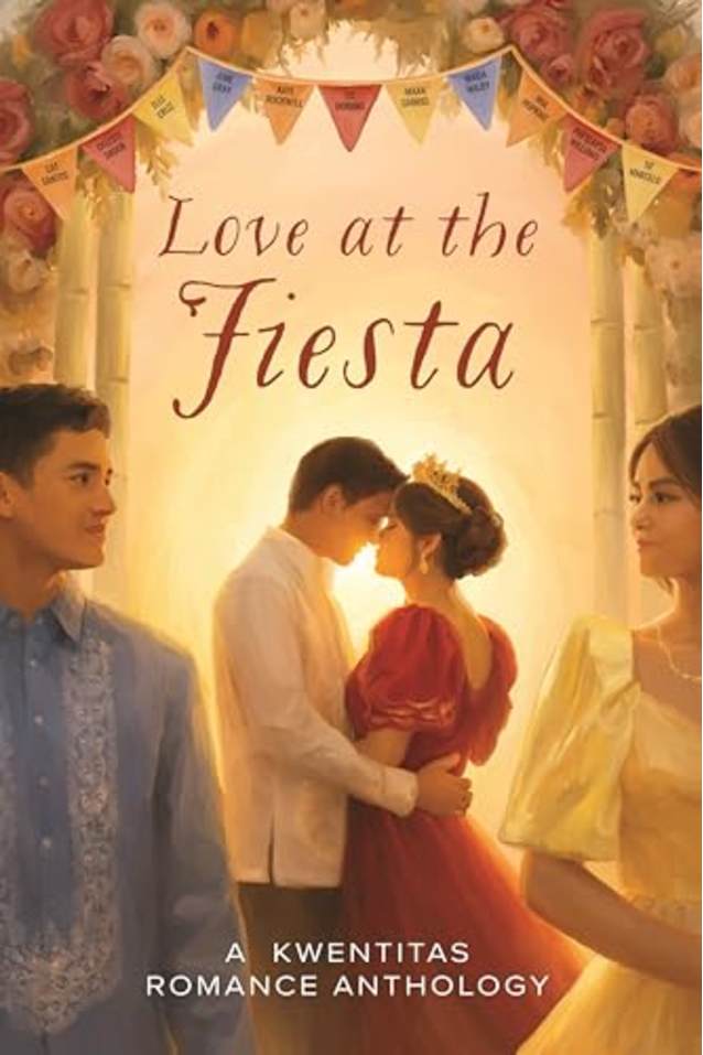 Love at the Fiesta: A Kwentitas Romance Anthology (Kwentitas Romance Anthologies Book 3)