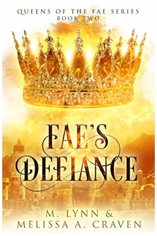 Fae’s Defiance (Queens of the Fae Book 2)