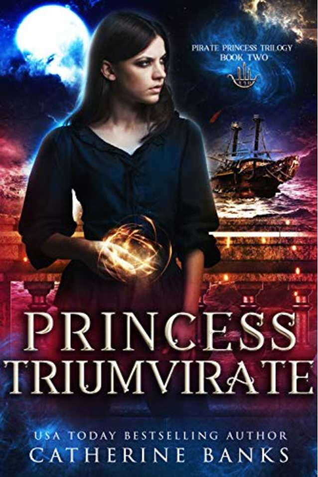 Princess Triumvirate (Pirate Princess Book 2)