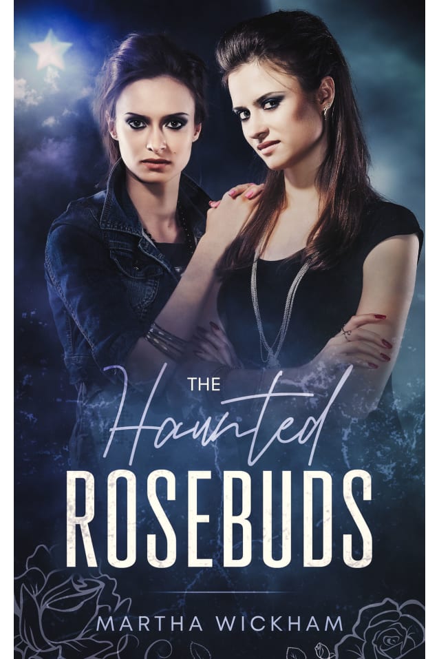 The Haunted Rosebuds 