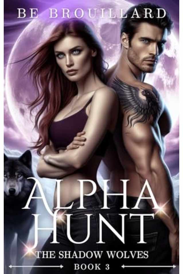 Alpha Hunt: A Fated Mate Romance (The Shadow Wolves Book 3)