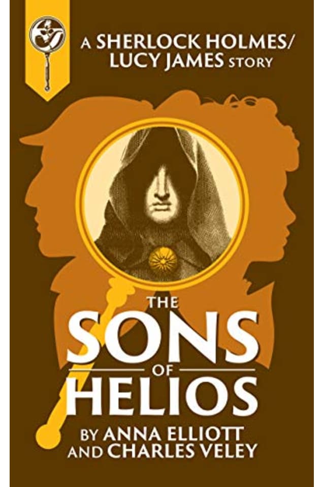 The Sons of Helios: A Sherlock and Lucy Short Story (The Sherlock and Lucy Mystery Series Book 13)