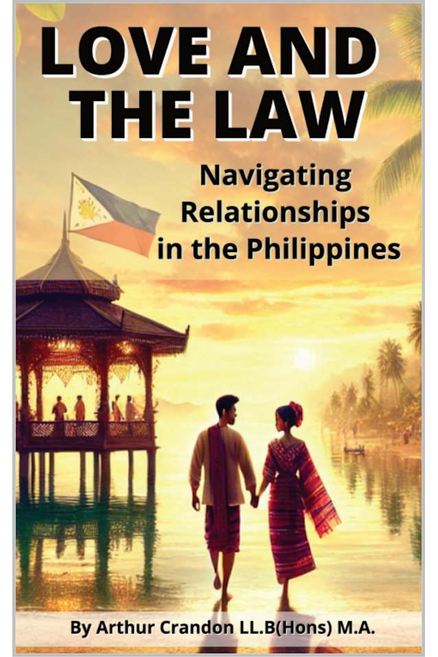 Love and the Law: Navigating Relationships in the Philippines