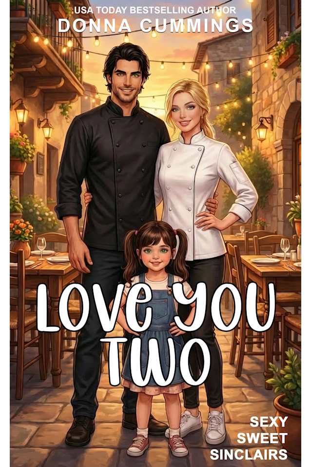 Love You Two (Sexy Sweet Sinclairs Book 3)