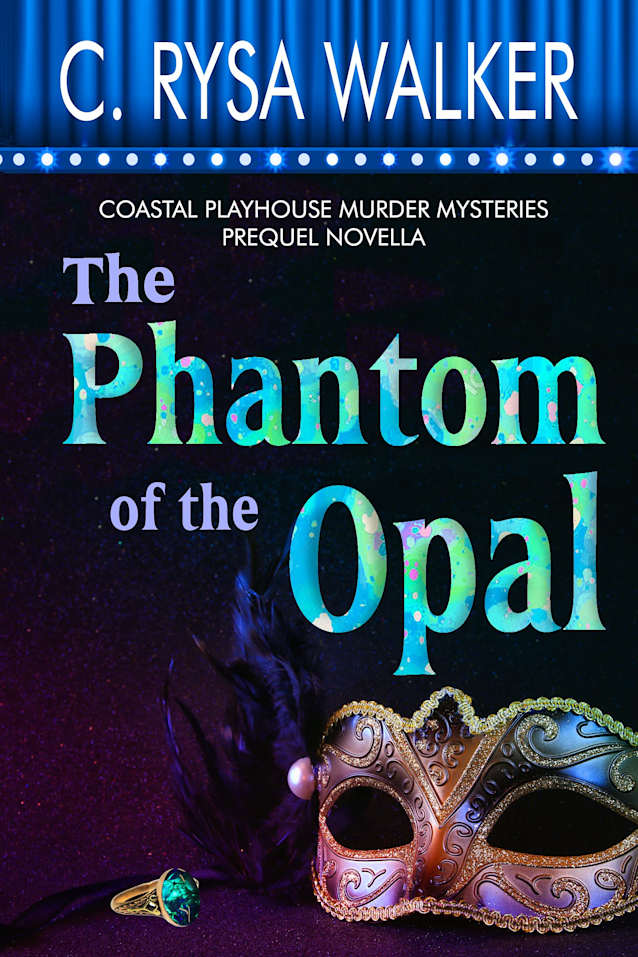 The Phantom of the Opal: A Coastal Playhouse Murder Mysteries Novella